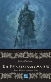 book cover of The Chronicles of Amber, Volumes 1 and 2 by Roger Zelazny