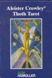 book cover of The Aleister Crowley Thoth Tarot by Aleister Crowley