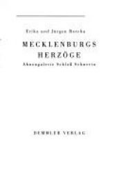 book cover of Mecklenburgs Herzöge. Ahnengalerie Schloß Schwerin by Jürgen Borchert