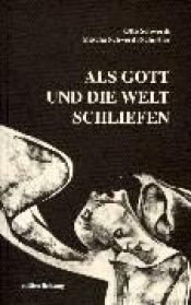 book cover of Als Gott und die Welt schliefen by Otto Schwerdt