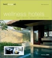 book cover of best designed wellness hotels 1. Indien, Südostasien, Australien, Südpazifik by Martin N. Kunz