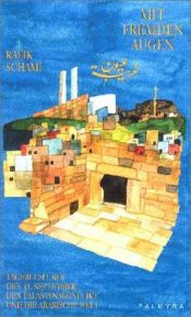 book cover of Mit fremden Augen. Tagebuch über den 11. September und den Palästinakonflikt by Rafik Schami