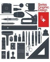 book cover of Swiss Graphic Design by Robert Klanten