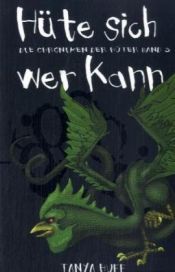 book cover of Die Chroniken der Hüter - Band 3: Hüte sich wer kann by Tanya Huff