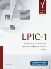 book cover of LPIC-1. Vorbereitung auf die Prüfung des Linux Professional Institute by Peer Heinlein