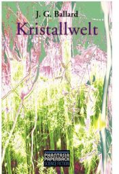 book cover of Kristallwelt by James Graham Ballard