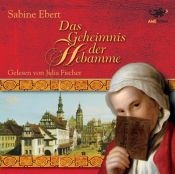 book cover of Das Geheimnis der Hebamme (Knaur Taschenbücher) by Sabine Ebert