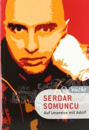 book cover of Auf Lesereise mit Adolf Audio CD by Serdar Somuncu