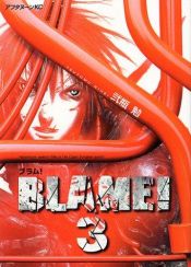 book cover of Blame! 3 by Tsutomu Nihei