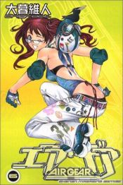 book cover of Air Gear [Wkly Shonen Magazeine KC] Vol. 6 (Ea Gia) (in Japanese) by 大暮維人