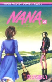 book cover of NANA―ナナ― 4 (りぼんマスコットコミックス―クッキー (1338)) by Ai Yazawa