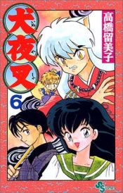 book cover of InuYasha, Vol. 6 by 高橋 留美子