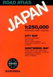 book cover of Road atlas Japan 1:250,000, Hokkaidˆo only 1:600,000 by 昭文社