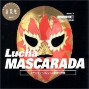 book cover of Lucha Mascarada by Kyoichi Tsuzuki