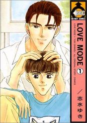 book cover of Love mode (1) (Be×boy comics) by 志水ゆき