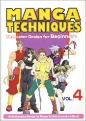 book cover of Manga Techniques Volume 4: Character Design for Beginners by Various