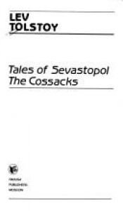 book cover of Tales of Sevastopol the Cossacks by Leo Tolstoi