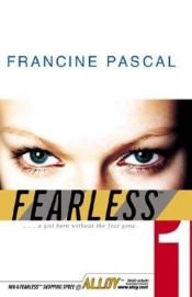 book cover of Fearless: No. 1 by Френсин Паскаль