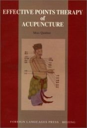 book cover of Effective Points Therapy of Acupuncture by Mao Qunhui