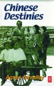 book cover of Chinese Destinies by アグネス・スメドレー