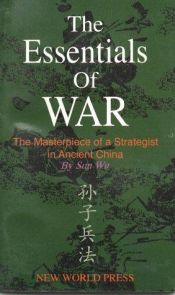 book cover of The Essentials of War: The Masterpiece of a Strategist in Ancient China by Sun Zi
