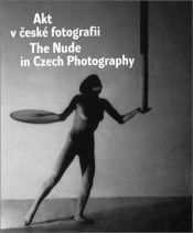 book cover of Akt V Ceske Fotografii by Vladimir Birgus