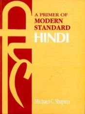 book cover of Primer of Modern Standard Hindi by Michael C. Shapiro