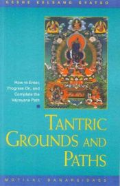 book cover of Tantric Grounds and Paths by Geshe Kelsang Gyatso