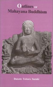 book cover of Outlines of Mahayana Buddhism by Daisetz T. Suzuki