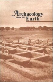 book cover of Archaeology from the Earth by Sir Mortimer Wheeler