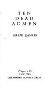 book cover of Ten dead admen by Ashok Banker