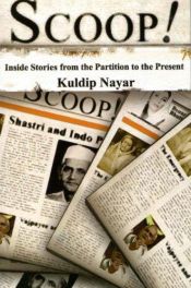 book cover of Scoop! : inside stories from the partition to the present by Kuldip Nayar