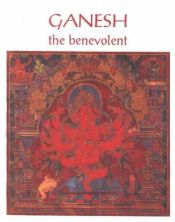 book cover of Ganesh: The Benevolent by Pratapaditya Pal