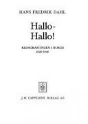 book cover of Hallo-Hallo! : kringkastingen i Norge 1920-1940 by Hans Fredrik Dahl