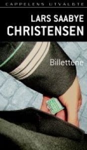 book cover of Billettene by Lars Saabye Christensen