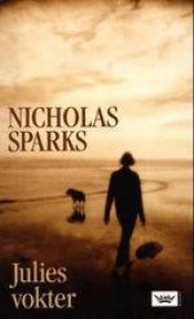 book cover of Julies vokter by Nicholas Sparks