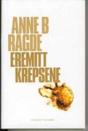 book cover of Eremittkrepsene by Anne B. Ragde