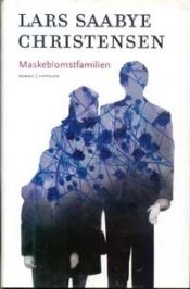book cover of Maskeblomstfamilien by 라르스 소뷔에 크리스텐슨