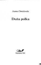 book cover of Duża Polka (Przygody Joanny #16) by Иоанна Хмелевская