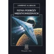 book cover of Fizyka podróży międzygwiezdnych. Wędrówka po świecie Star Trek. by Lawrence Krauss