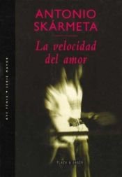 book cover of La Velocidad del Amor - Match Ball by Antonio Skarmeta