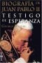 Witness to Hope: The Biography of Pope John Paul II