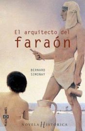 book cover of Arquitecto del Faraon, El by Bernard Simonay