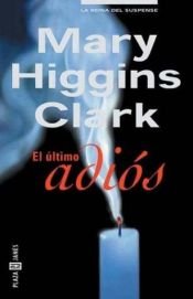 book cover of El último adiós by Mary Higgins Clark