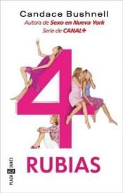 book cover of Neljä Blondia (4 Blondes) by Candace Bushnell