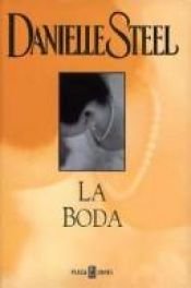 book cover of La boda by Danielle Steel