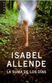 book cover of La Suma De Los Días by Isabel Allende