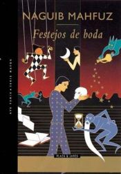 book cover of Festejos de Boda by Naguib Mahfuz