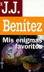 book cover of Mis Enigmas Favoritos by J. J. Benitez