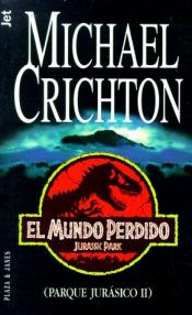 book cover of El mundo perdido by Michael Crichton